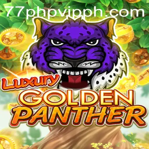 Exploring the Thrills of LUXURYGOLDENPANTHER: A 77php vip Experience
